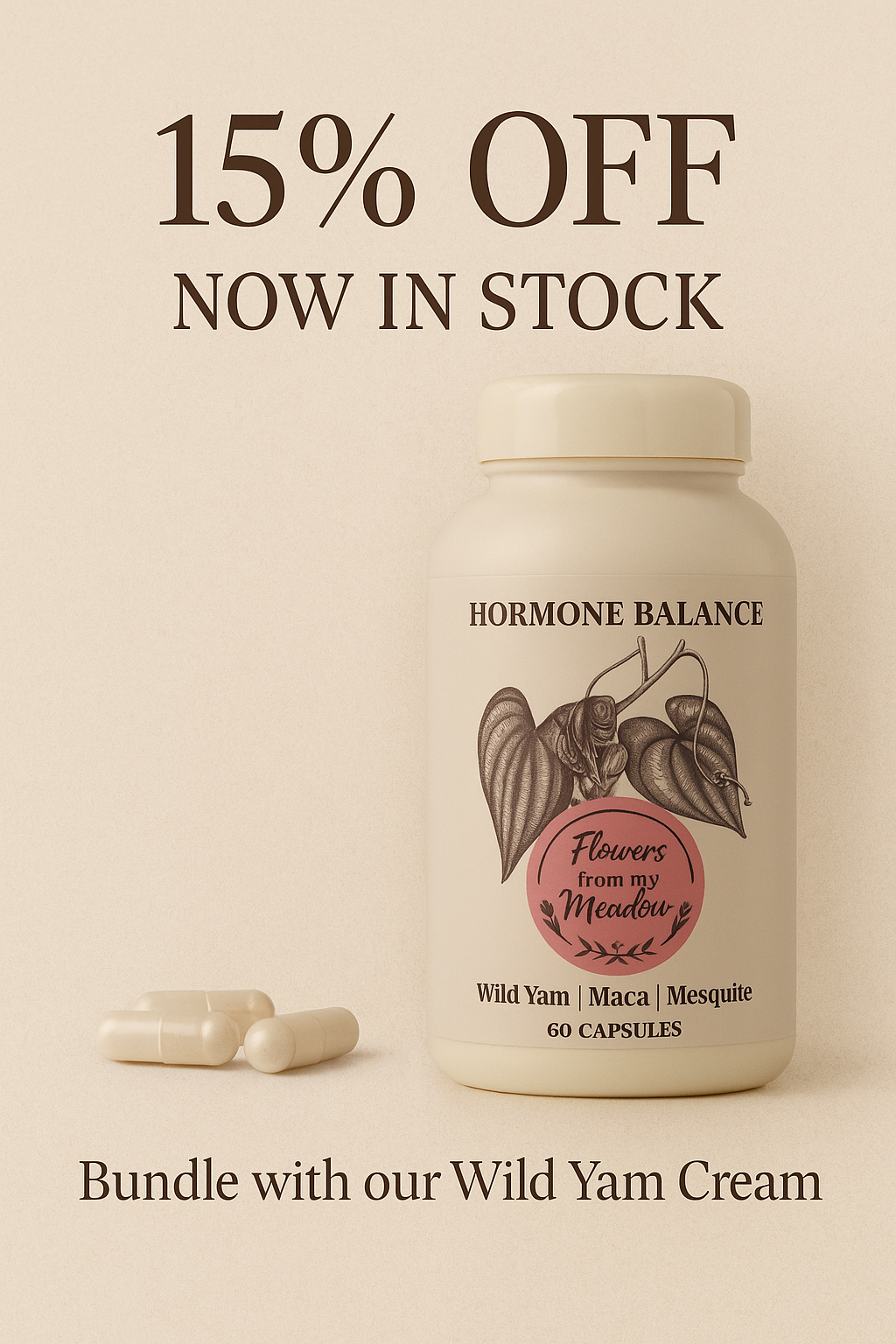 Wild Yam | Maca | Mesquite Capsules - Hormone Balance from within